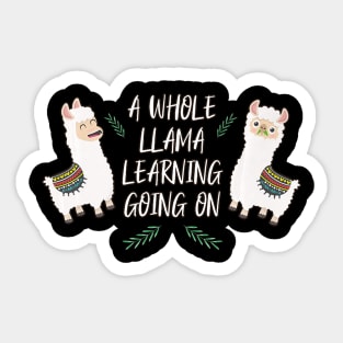 Back To School A Whole Llama Learning Going On Sticker